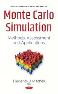 Cover image for Monte Carlo Simulation: Methods, Assessment & Applications