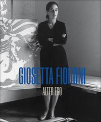 Cover image for Giosetta Fioroni: Alter Ego