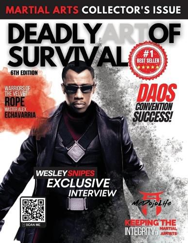 Cover image for Deadly Art of Survival Magazine 6th Edition: Collector's Series #1 Martial Arts Magazine Worldwide: MMA, Traditional Karate, Kung Fu, Goju-Ryu, and More Paperback