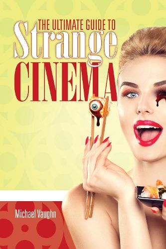 Cover image for Ultimate Guide to Strange Cinema