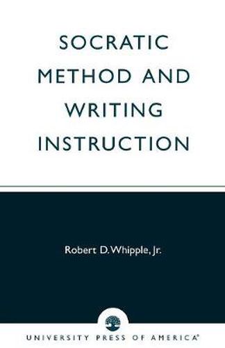 Cover image for Socratic Method and Writing Instruction