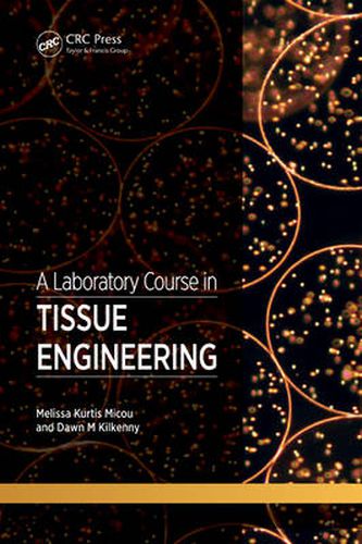 Cover image for A Laboratory Course in Tissue Engineering