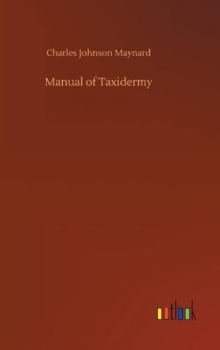 Manual of Taxidermy