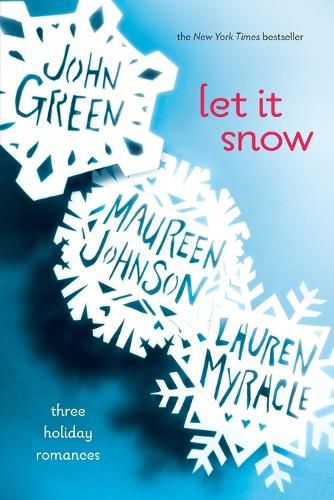 Cover image for Let It Snow: Three Holiday Romances