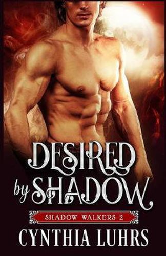 Cover image for Desired by Shadow: A Shadow Walkers Novel