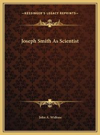 Cover image for Joseph Smith as Scientist