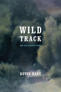 Cover image for Wild Track: New and Selected Poems