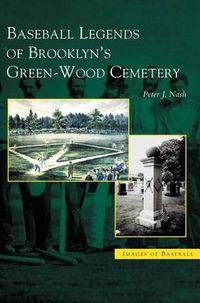 Cover image for Baseball Legends of Brooklyn's Green-Wood Cemetery