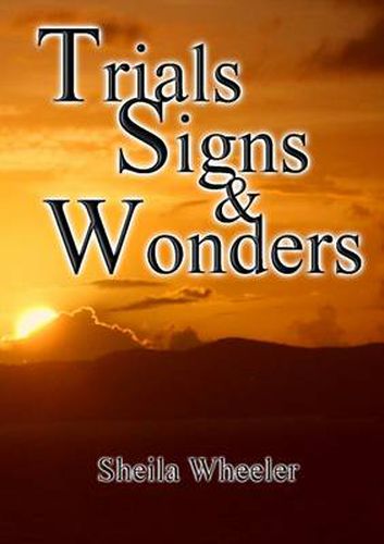 Cover image for Trials, Signs & Wonders