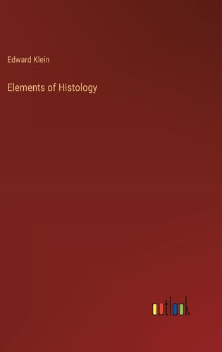 Elements of Histology