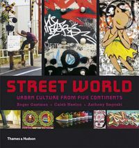 Cover image for Street World: Urban Culture from Five Continents