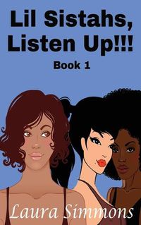 Cover image for LiL Sistahs, Listen Up!!