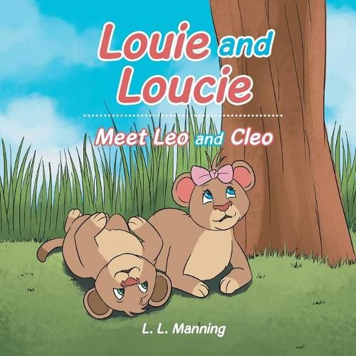 Louie and Loucie: Meet Leo and Cleo