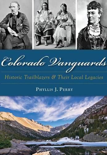 Cover image for Colorado Vanguards: Historic Trailblazers & Their Local Legacies