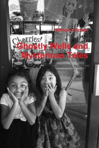 Cover image for Ghostly Wells and Mysterious Tales