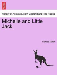 Cover image for Michelle and Little Jack.