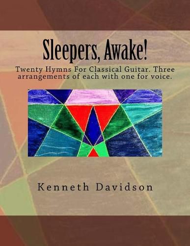 Cover image for Sleepers, Awake!: Twenty Hymns for Classical Guitar