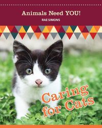 Cover image for Caring for Cats (Animals Need YOU!)