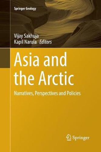 Cover image for Asia and the Arctic: Narratives, Perspectives and Policies