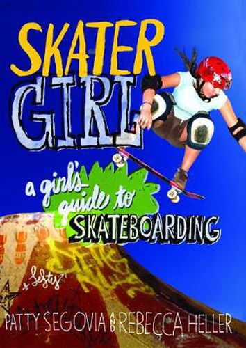 Cover image for Skater Girl: A Girl's Guide to Skateboarding