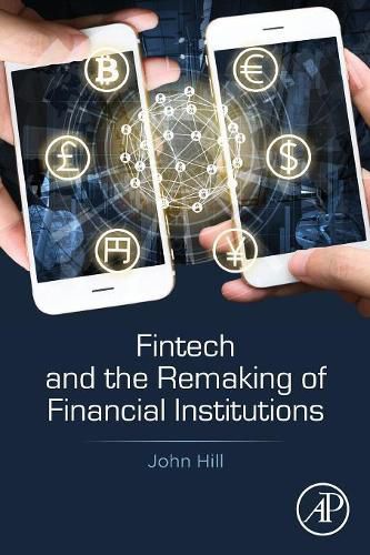 Cover image for Fintech and the Remaking of Financial Institutions