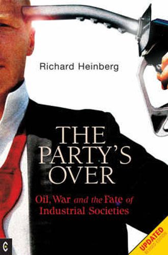 The Party's Over: Oil War and the Fate of Industrial Societies