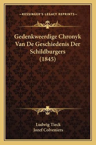 Cover image for Gedenkweerdige Chronyk Van de Geschiedenis Der Schildburgers (1845)