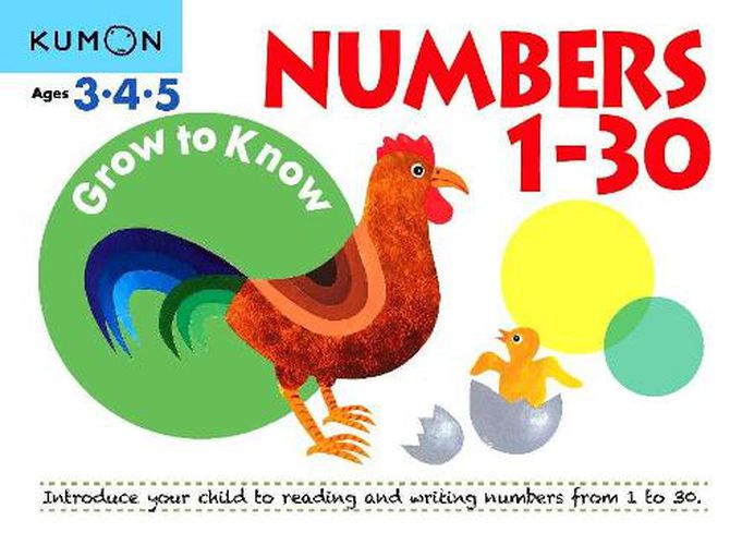 Cover image for Grow to Know: Numbers 1-30 ( Ages 3 4 5)