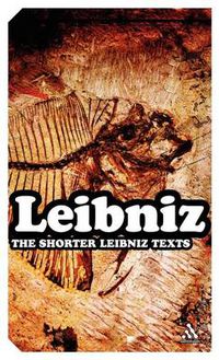 Cover image for The Shorter Leibniz Texts: A Collection of New Translations