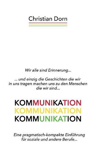 Cover image for Kommunikation: Eine pragmatisch-kompakte Einfuhrung fur soziale und andere Berufe...