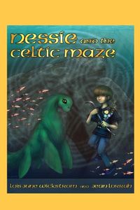 Cover image for Nessie and the Celtic Maze