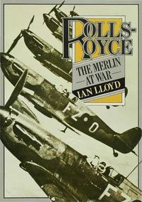 Cover image for Rolls-Royce: The Merlin at War