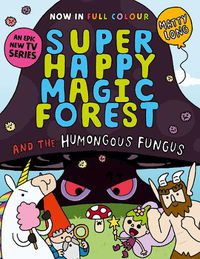 Cover image for Super Happy Magic Forest and the Humongous Fungus