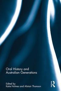 Cover image for Oral History and Australian Generations