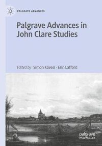 Cover image for Palgrave Advances in John Clare Studies