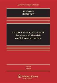 Cover image for Child Family and State: Problems and Material on Children and the Law