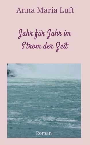 Cover image for Jahr F r Jahr Im Strom Der Zeit