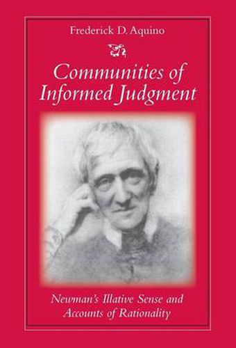 Cover image for Communities of Informed Judgement: Newman's Illative Sense and Accounts of Rationality