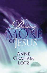 Cover image for Pursuing More of Jesus