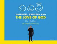 Cover image for Happiness, Suffering, and the Love of God