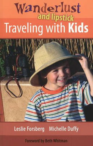 Cover image for Wanderlust and Lipstick: Traveling with Kids