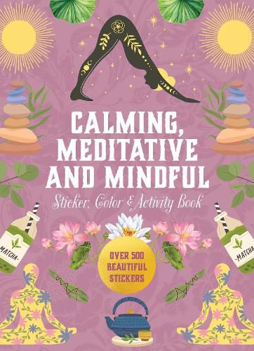 Cover image for Calming, Meditative and Mindful Sticker, Color & Activity Book