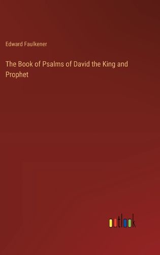 Cover image for The Book of Psalms of David the King and Prophet