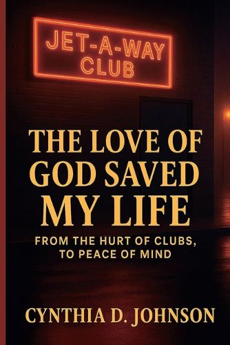 Cover image for The Love of God Saved My Life
