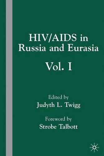 HIV/AIDS in Russia and Eurasia: Volume I