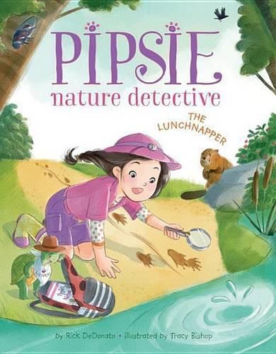 Cover image for Pipsie, Nature Detective: The Lunchnapper