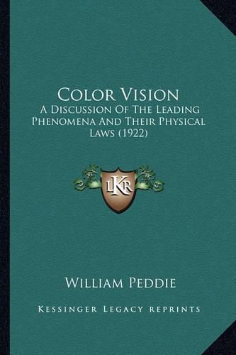 Cover image for Color Vision: A Discussion of the Leading Phenomena and Their Physical Laws (1922)
