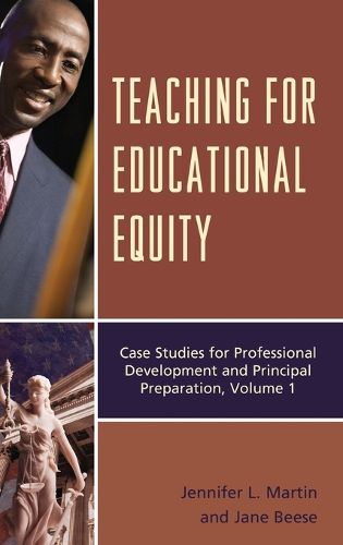 Cover image for Teaching for Educational Equity: Case Studies for Professional Development and Principal Preparation