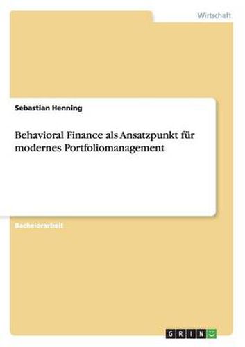 Cover image for Behavioral Finance als Ansatzpunkt fur modernes Portfoliomanagement