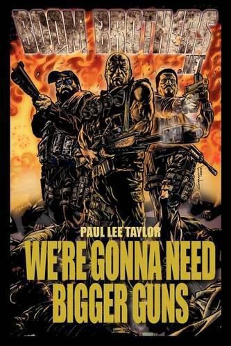 Cover image for We're Gonna Need Bigger Guns